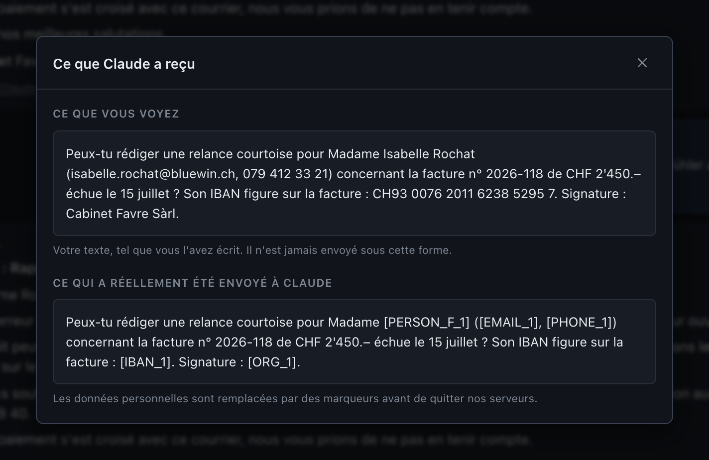 Fenêtre « Détails de votre message » : en haut, le message tel que vous l'avez écrit avec le nom, l'e-mail, le téléphone et l'IBAN en clair ; en dessous, ce qui a réellement été envoyé à Claude, où chaque donnée est remplacée par un marqueur.